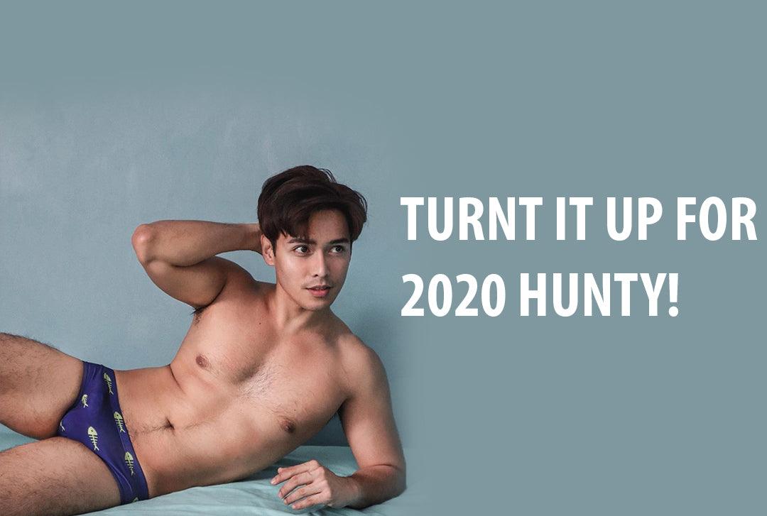 Turnt it up for 2020 Hunty
